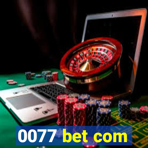 0077 bet com